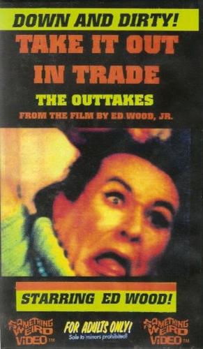 Take It Out in Trade: The Outtakes / Возьмите его в торговле: неудачные дубли