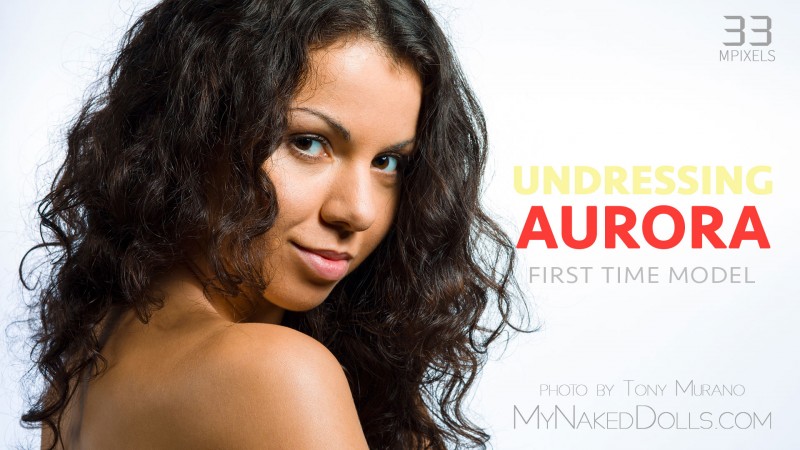 2016-03-01 Aurora - Undressing