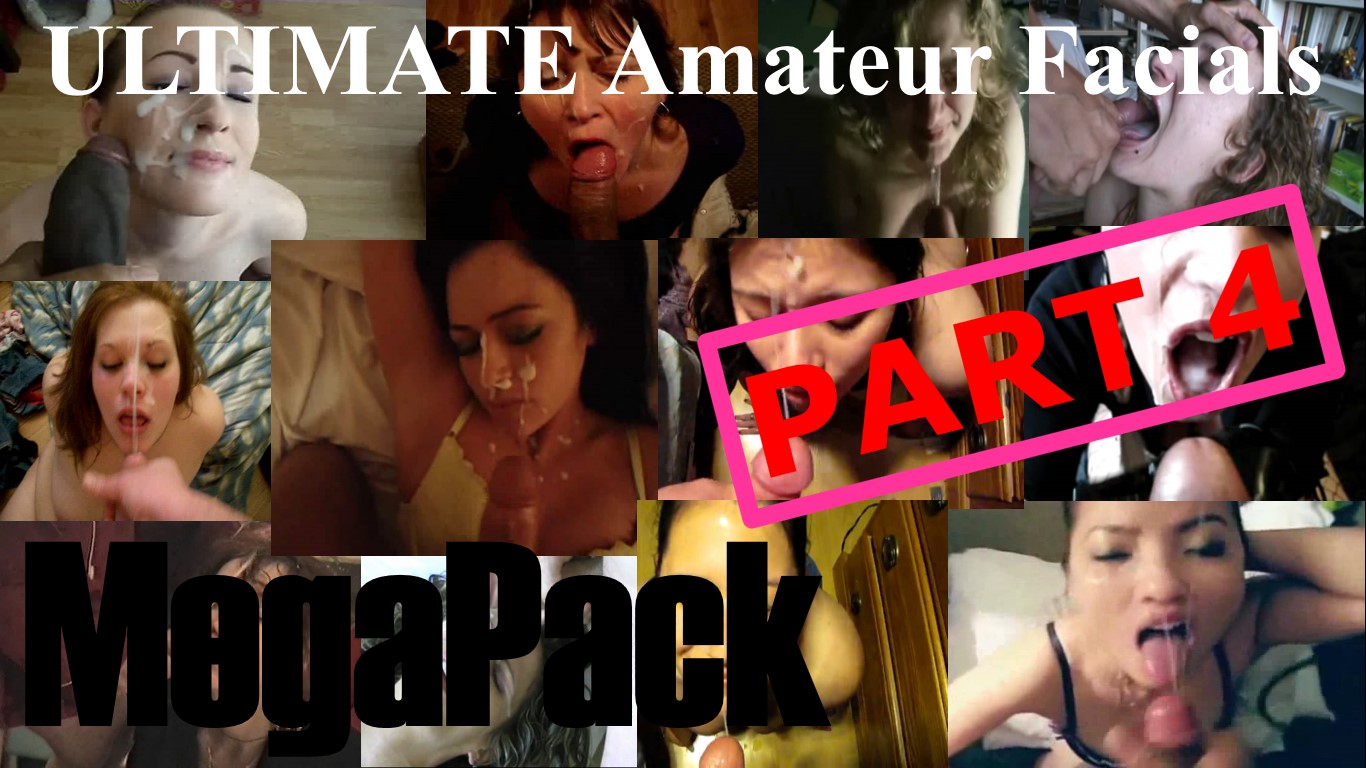 ULTIMATE Amateur Facials MegaPack PART 4