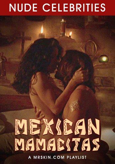 Mexican Mamacitas / Мексиканские обнаженные звезды от Mr. Skin